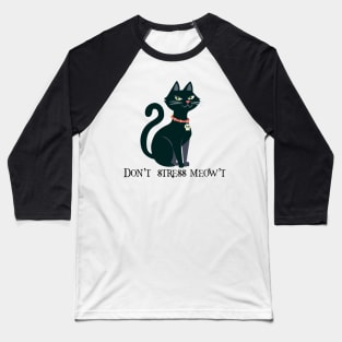 Don’t Stress Meowt Baseball T-Shirt